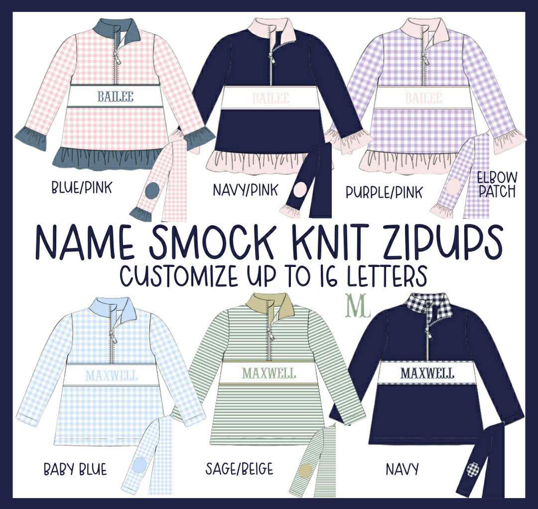 NAME SMOCK KNIT ZIP UP COLLECTION - ETA JAN