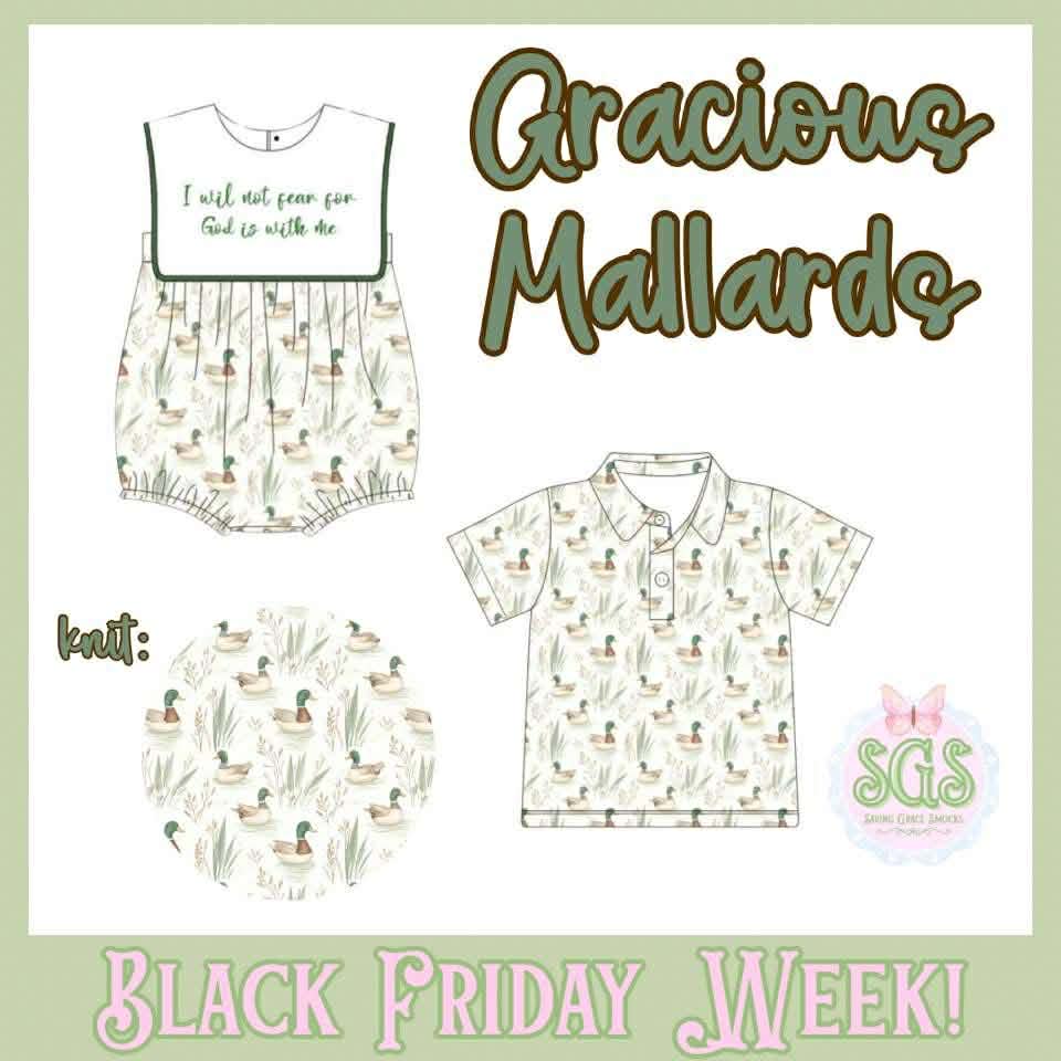 GRACIOUS MALLARDS COLLECTION - ETA MAY