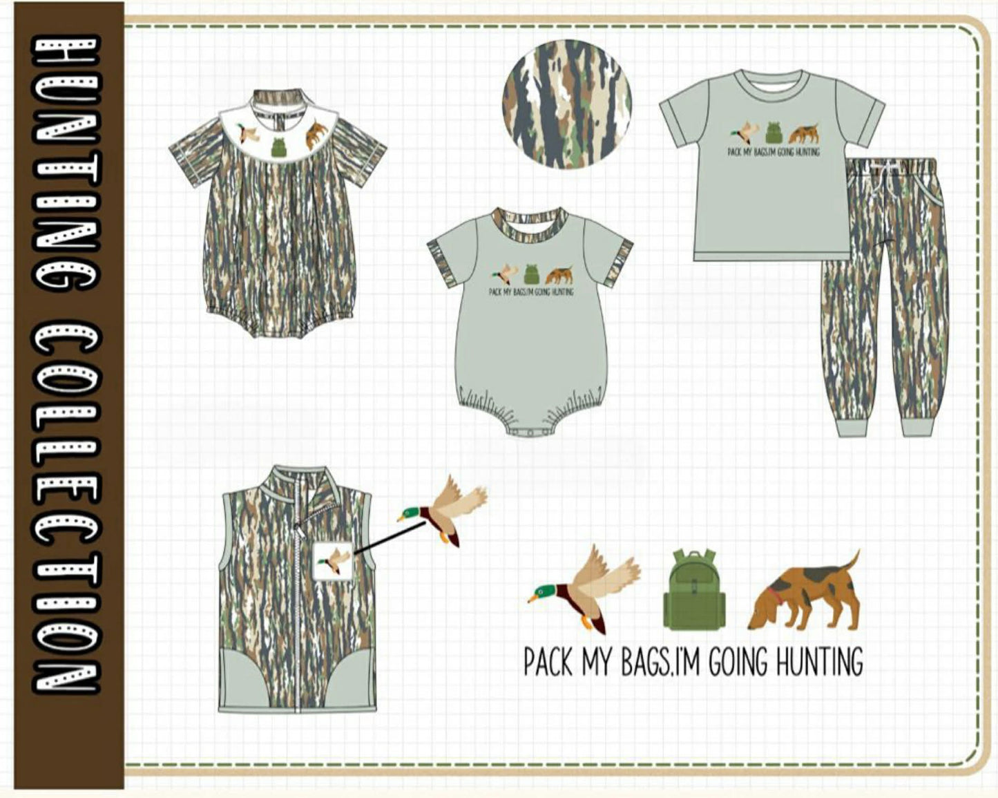 PACK MY BAGS IM GOING HUNTING-ETA JULY