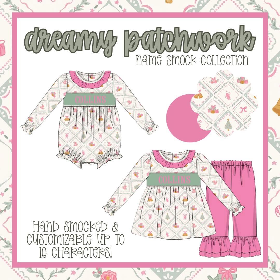 DREAMY PATCHWORK NAME SMOCKS COLLECTION - ETA NOVEMBER
