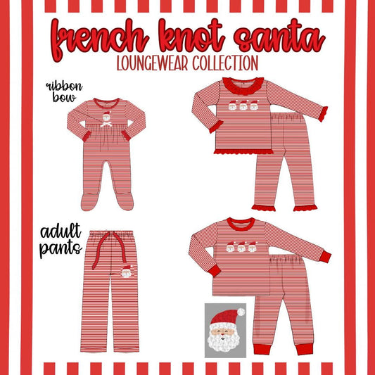 FRENCH KNOT SANTA LOUNGEWEAR COLLECTION - ETA NOVEMBER