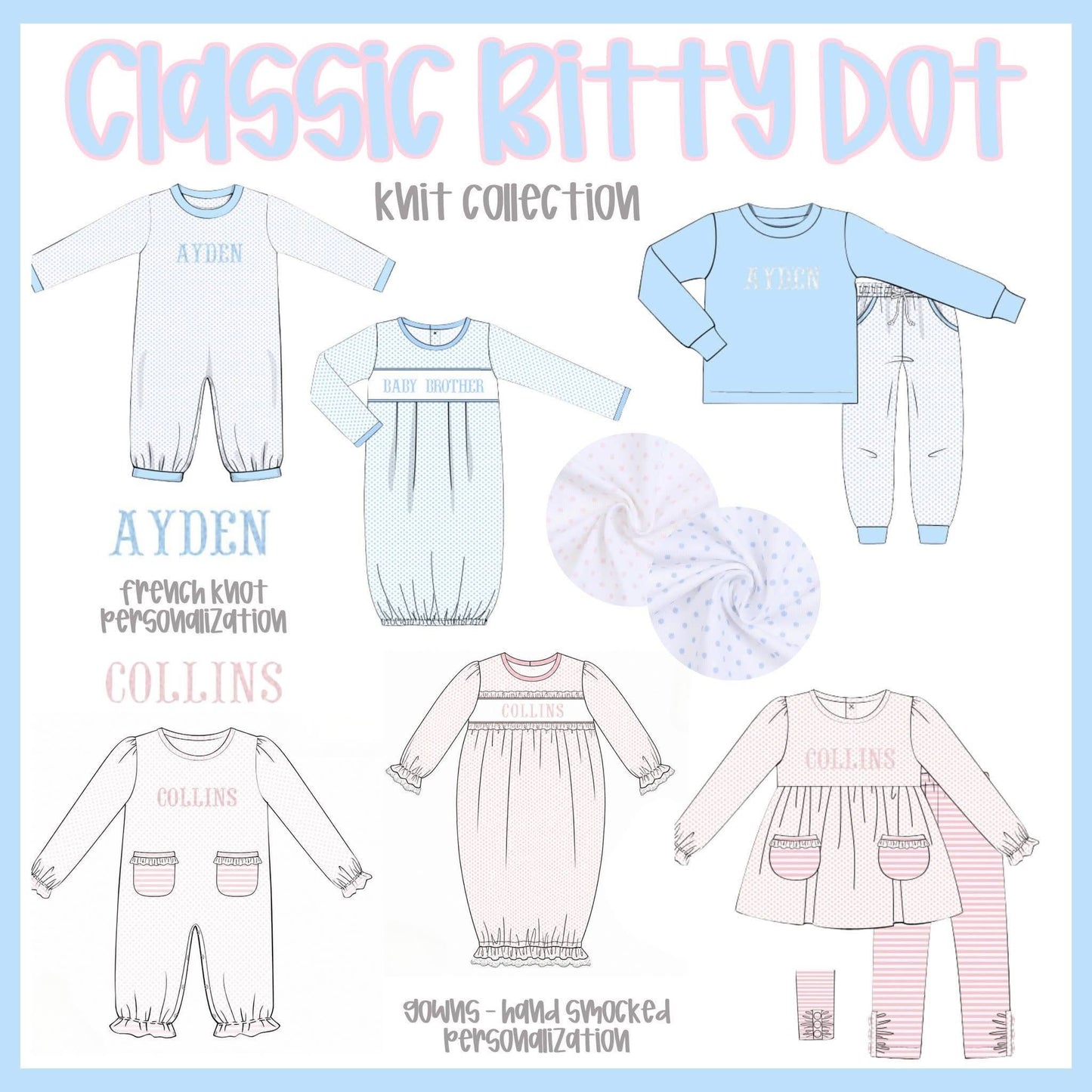 CLASSIC BITTY DOT COLLECTION - ETA LATE DEC